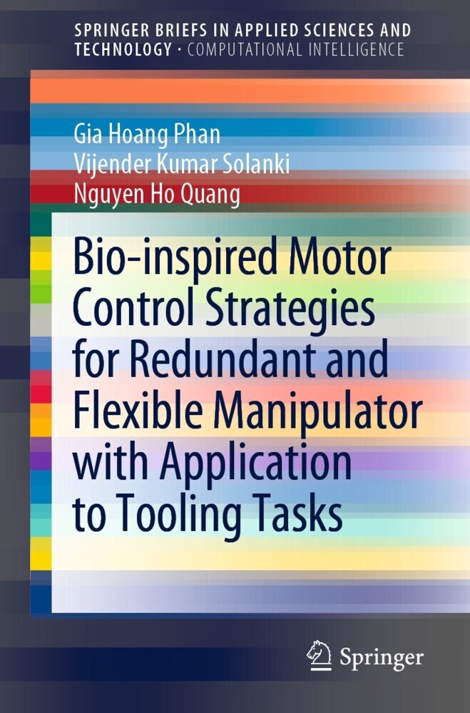 Bio-inspired Motor Control Strategies for Redundant and Flexible Manipulator with Application to Tooling Tasks main product photo