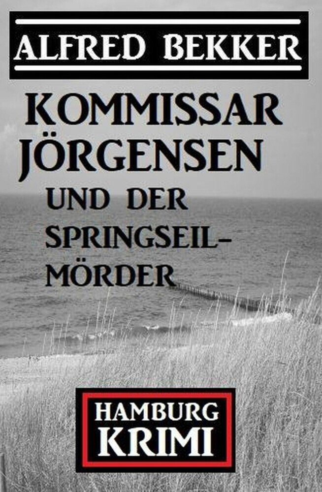 Kommissar Jörgensen und der Springseilmörder: Hamburg Krimi main product photo