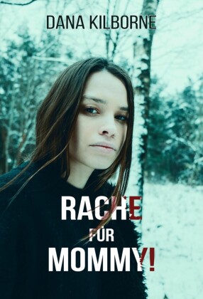 Rache für Mommy!