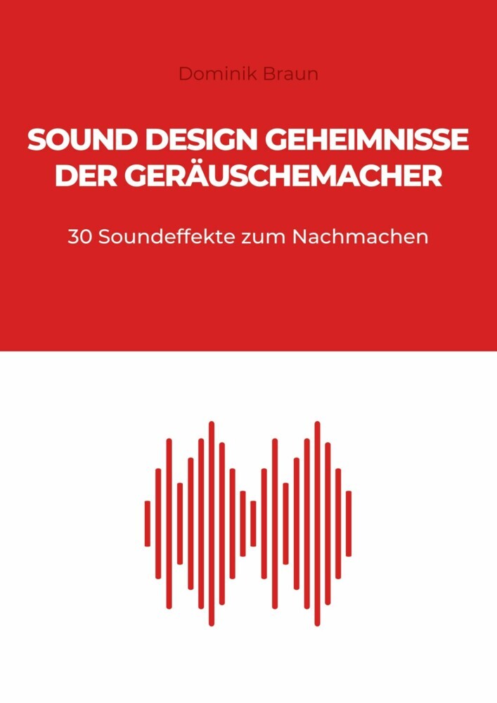 Sound Design Geheimnisse der Geräuschemacher main product photo