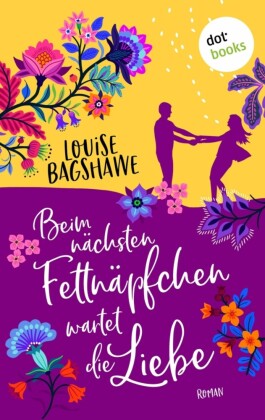 Beim nächsten Fettnäpfchen wartet die Liebe