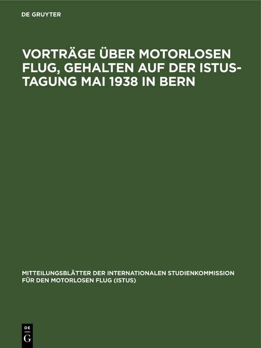 Vorträge über motorlosen Flug, gehalten auf der Istus-Tagung Mai 1938 in Bern main product photo
