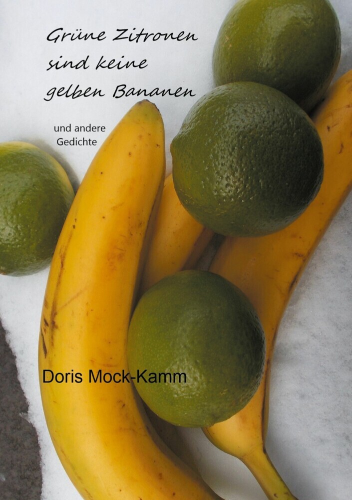Grüne Zitronen sind keine gelben Bananen main product photo