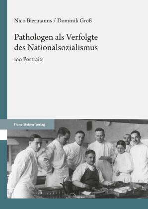 Pathologen als Verfolgte des Nationalsozialismus