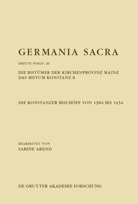 Die Bistümer der Kirchenprovinz Mainz. Das Bistum Konstanz 8. Die Konstanzer Bischöfe von 1384 bis 1434 main product photo