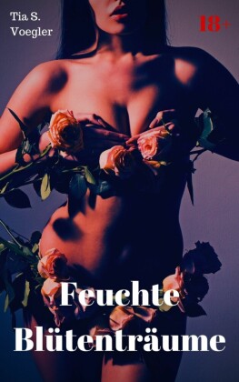 Feuchte Blütenträume