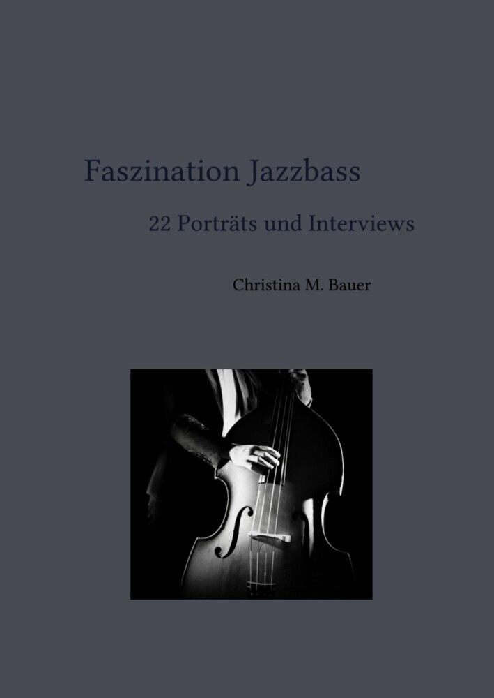 Faszination Jazzbass - 22 Porträts und Interviews main product photo