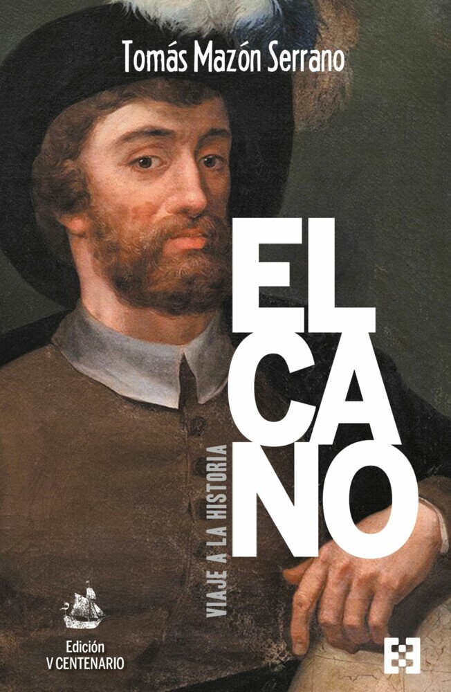 Elcano, viaje a la historia. Edición V Centenario main product photo