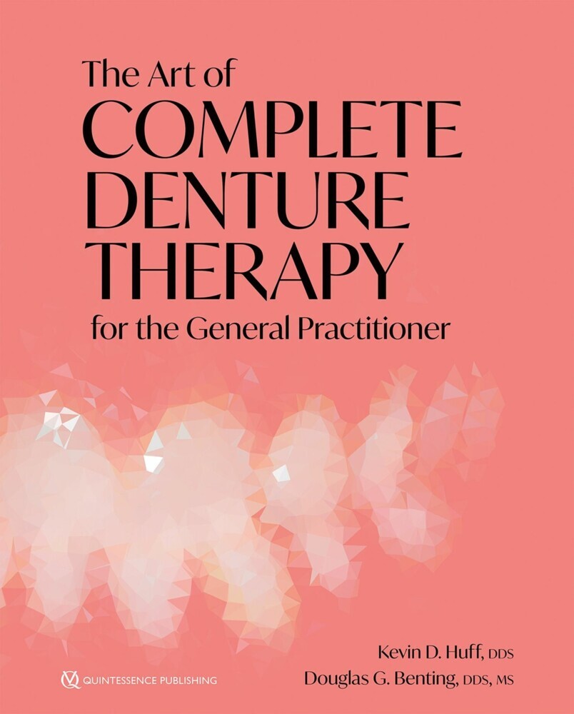 The Art of Complete Denture Therapy for the General Practitioner main product photo