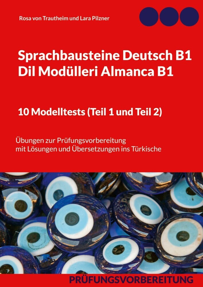 Sprachbausteine Deutsch B1 - Dil Modülleri Almanca B1. 10 Modelltests (Teil 1 und Teil 2) main product photo