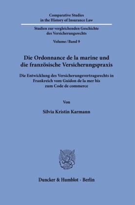 Die Ordonnance de la marine und die französische Versicherungspraxis.