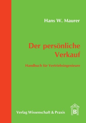Der persönliche Verkauf.