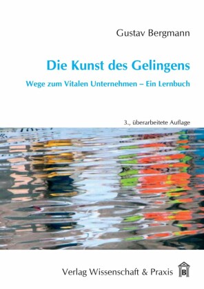 Die Kunst des Gelingens.