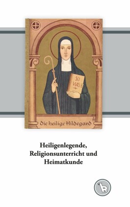 Heiligenlegende, Religionsunterricht und Heimatkunde