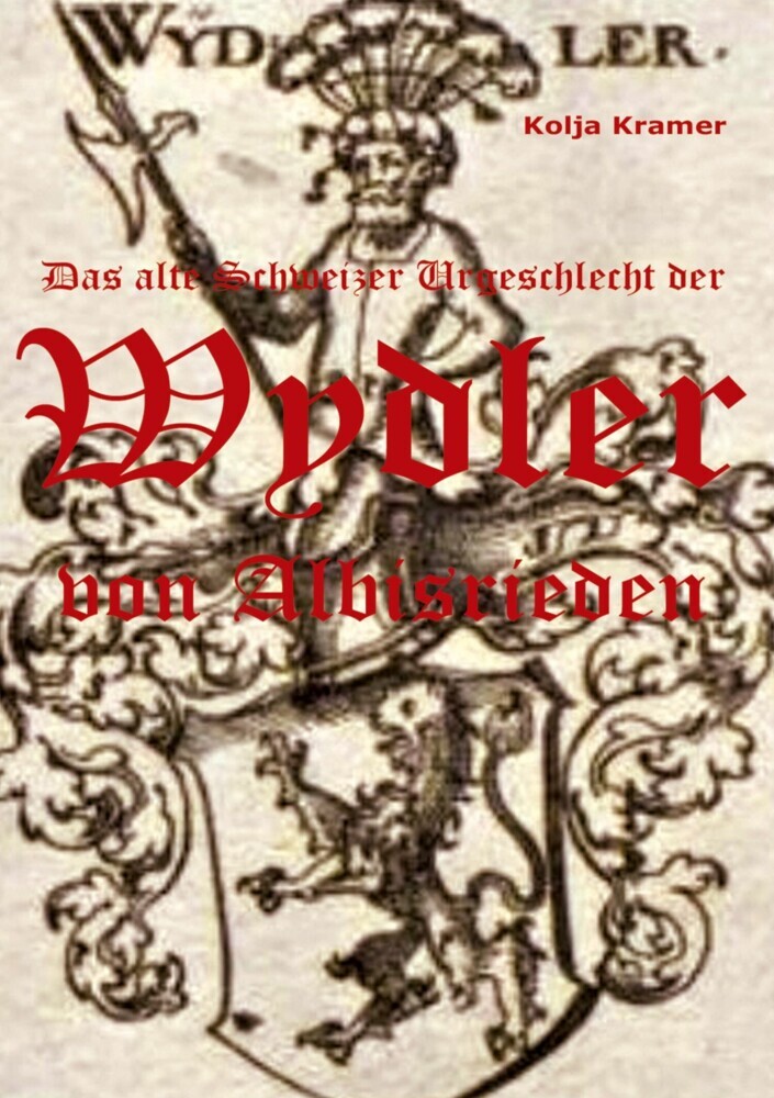 Das alte Schweizer Urgeschlecht der Wydler von Albisrieden main product photo