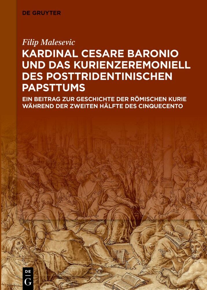 Kardinal Cesare Baronio und das Kurienzeremoniell des posttridentinischen Papsttums main product photo