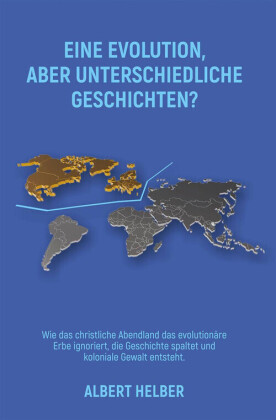 EINE EVOLUTION, ABER UNTERSCHIEDLICHE GESCHICHTEN?