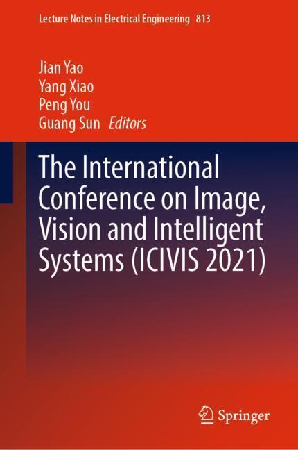The International Conference on Image, Vision and Intelligent Systems (ICIVIS 2021) main product photo
