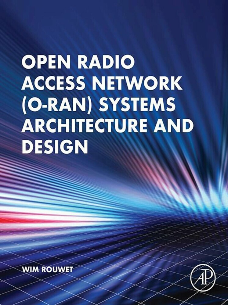 Open Radio Access Network (O-RAN) Systems Architecture and Design main product photo