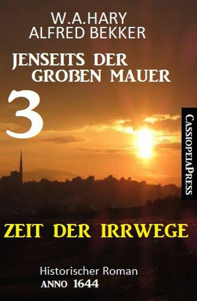 Zeit der Irrwege Jenseits der Großen Mauer 3: Historischer Roman Anno 1644 main product photo