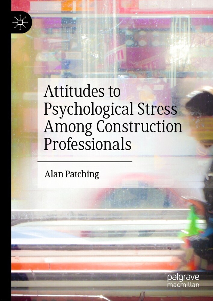 Attitudes to Psychological Stress Among Construction Professionals main product photo