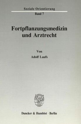 Fortpflanzungsmedizin und Arztrecht.