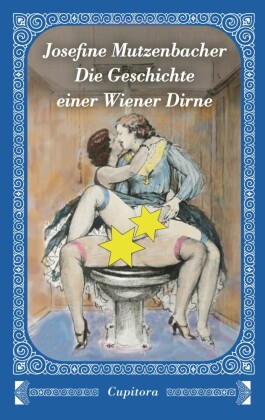 Josefine Mutzenbacher - Die Geschichte einer Wiener Dirne