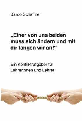 'Einer von uns beiden muss sich ändern und mit dir fangen wir an'