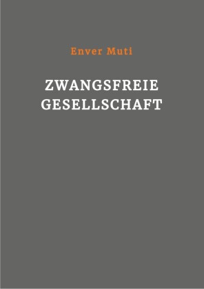 Zwangsfreie Gesellschaft