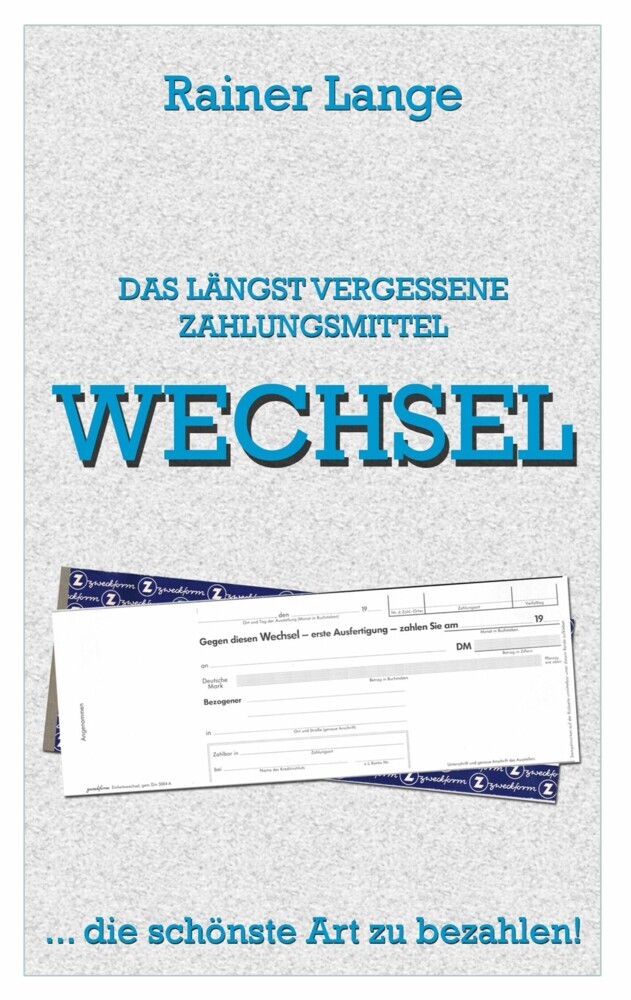 Wechsel - das längst vergessene Zahlungsmittel main product photo