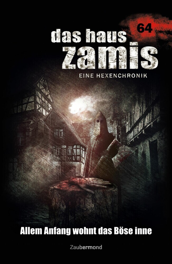 Das Haus Zamis 64 - Allem Anfang wohnt das Böse inne main product photo