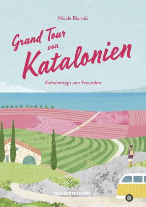Grand Tour von Katalonien Reiseführer