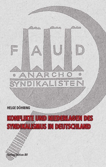 Konflikte und Niederlagen des Syndikalismus in Deutschland main product photo