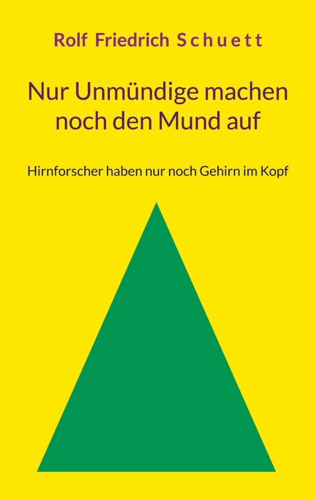 Nur Unmündige machen noch den Mund auf main product photo