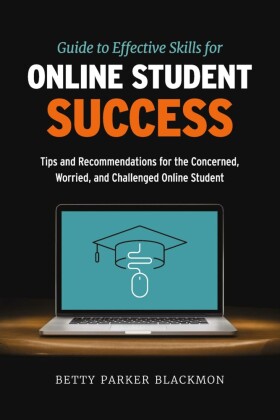 Guide to Effective Skills for Online Student Success