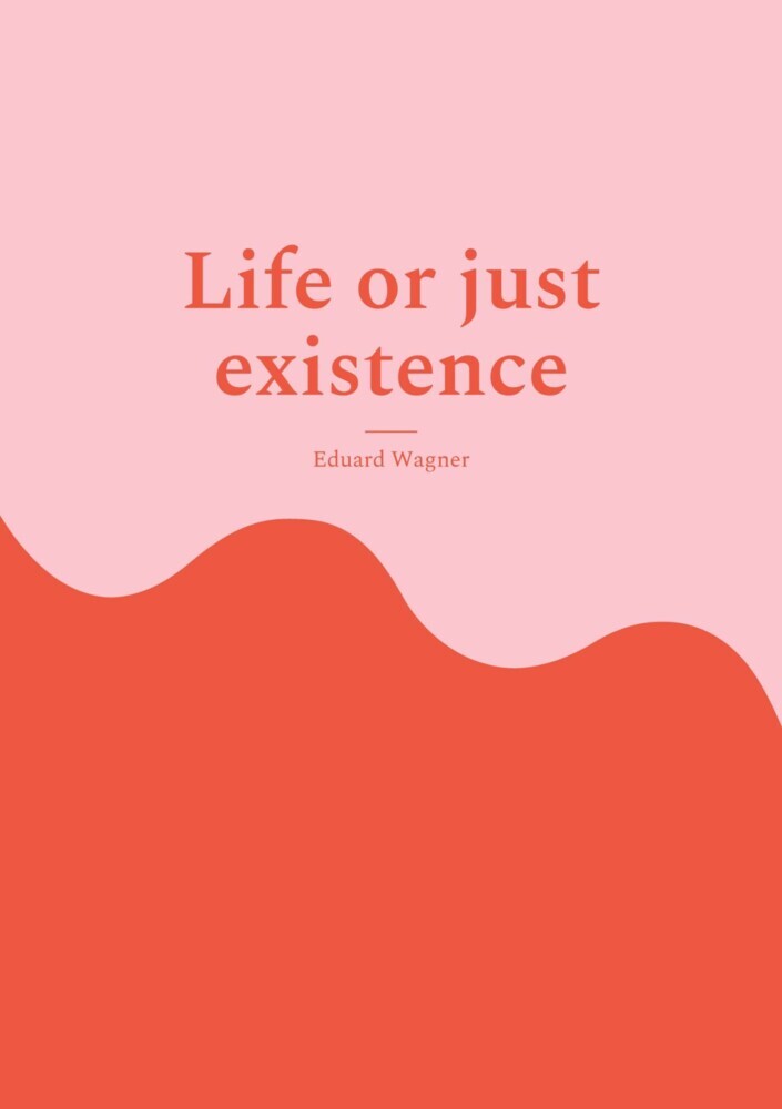Life or just existence main product photo