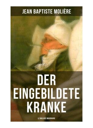 Der eingebildete Kranke (Le Malade imaginaire)