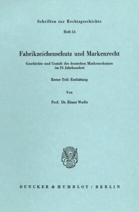 Fabrikzeichenschutz und Markenrecht.