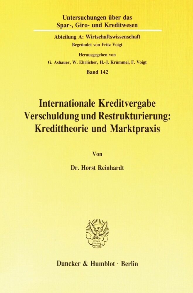 Internationale Kreditvergabe, Verschuldung und Restrukturierung: Kredittheorie und Marktpraxis. main product photo
