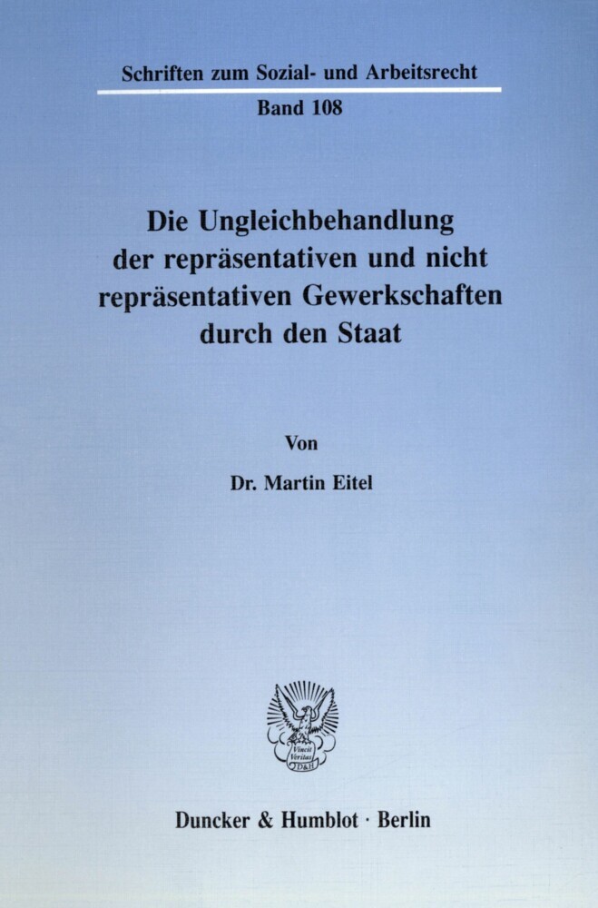Die Ungleichbehandlung der repräsentativen und nicht repräsentativen Gewerkschaften durch den Staat. main product photo