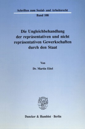 Die Ungleichbehandlung der repräsentativen und nicht repräsentativen Gewerkschaften durch den Staat.