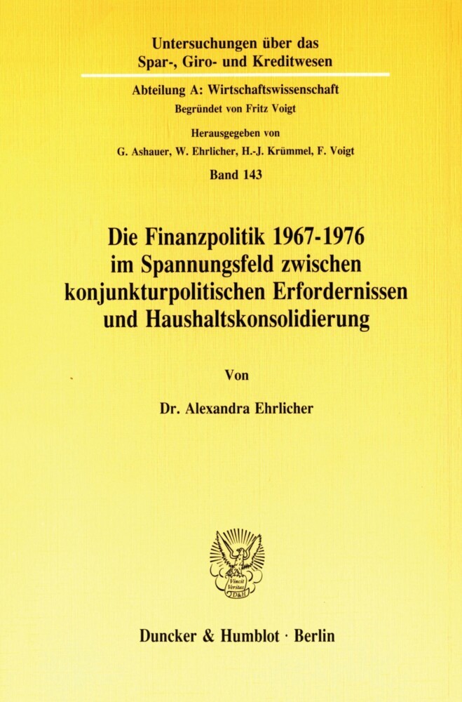 Die Finanzpolitik 1967-1976 im Spannungsfeld zwischen konjunkturpolitischen Erfordernissen und Haushaltskonsolidierung. main product photo
