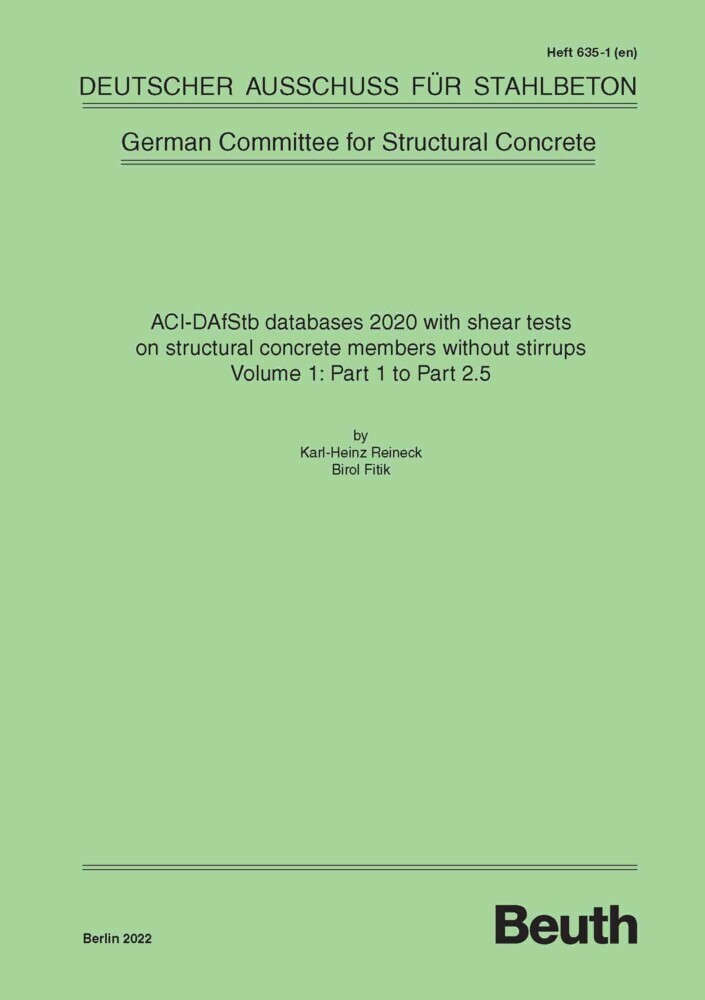 ACI-DAfStb databases 2020 with shear tests on structural concrete members without stirrups - Volume 1: Part 1 to Part 2.5 and Volume 2: Part 2.6 to Part 7 main product photo