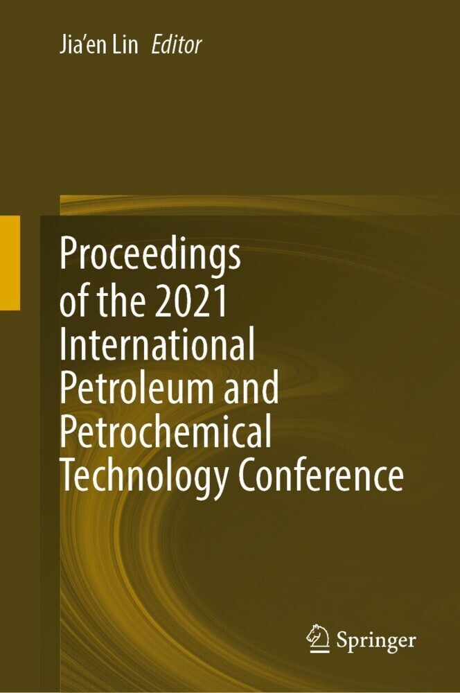 Proceedings of the 2021 International Petroleum and Petrochemical Technology Conference main product photo