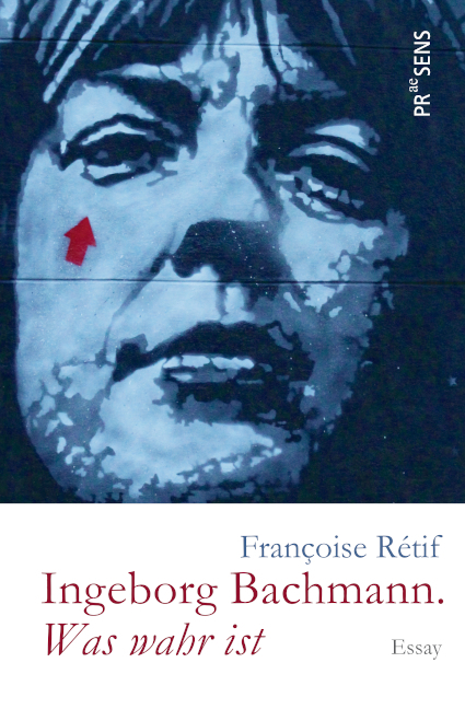 Ingeborg Bachmann. »Was wahr ist« main product photo