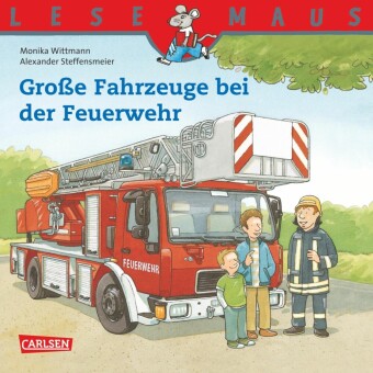 LESEMAUS 122: Große Fahrzeuge bei der Feuerwehr