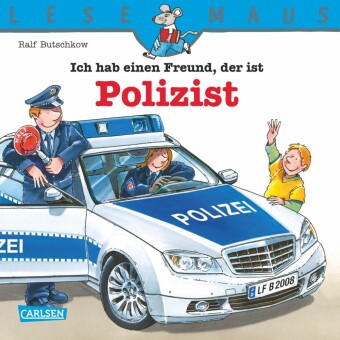 LESEMAUS 104: Ich hab einen Freund, der ist Polizist