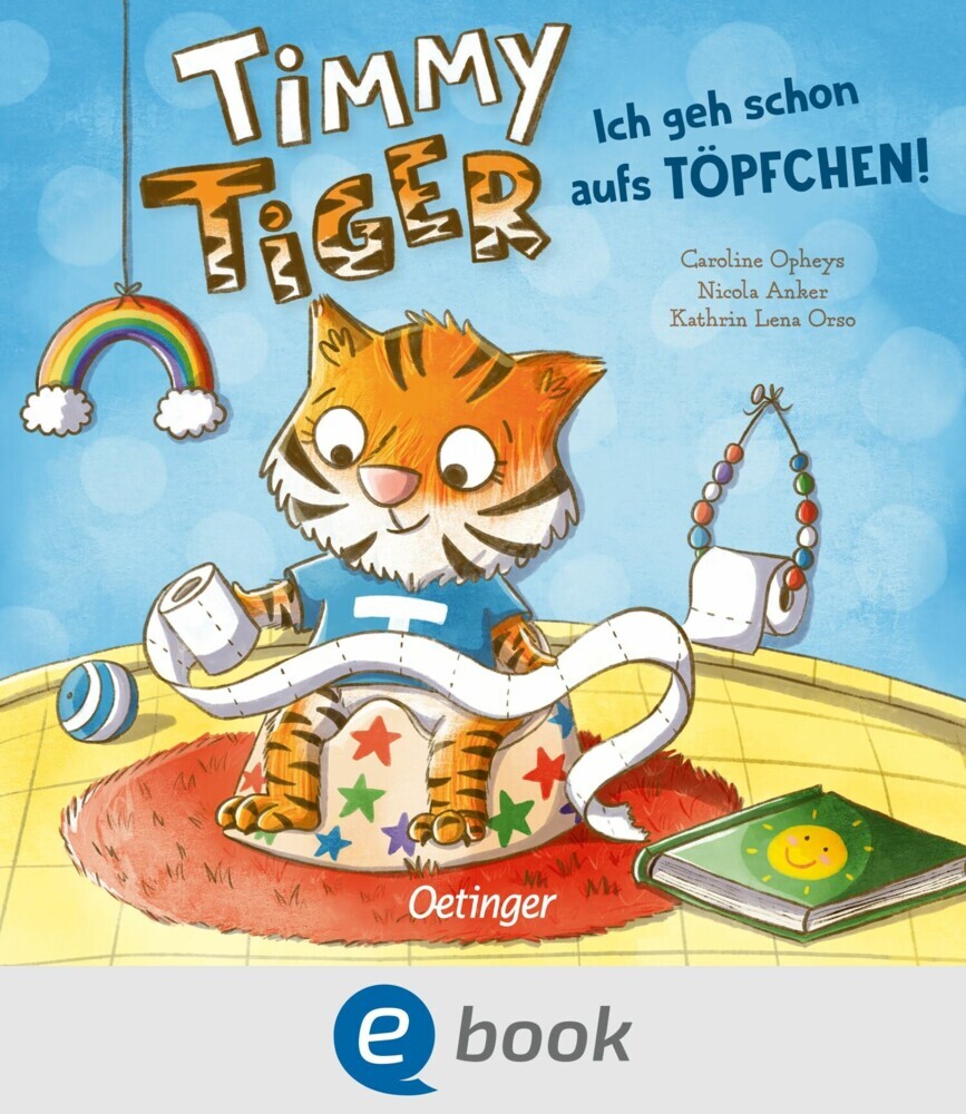 Timmy Tiger. Ich geh schon aufs Töpfchen! main product photo