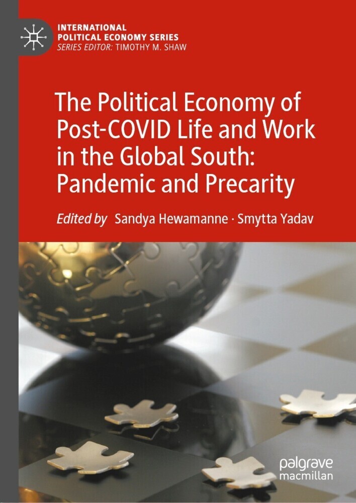 The Political Economy of Post-COVID Life and Work in the Global South: Pandemic and Precarity main product photo