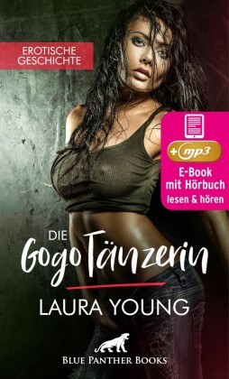 GogoTänzerin | Erotik Audio Story | Erotisches Hörbuch